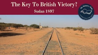 Was Desert Railway The Key To British Victory In Sudan [upl. by Bathulda]