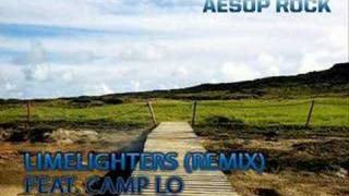 Aesop Rock  Limelighters Feat Camp Lo Remix [upl. by Lolanthe]