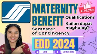 SSS MATERNITY BENEFIT EDD 2024  PAANO MAQUALIFY  SEMESTER OF CONTINGENCY 2024 [upl. by Avlem681]