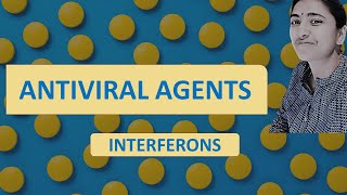 ANTIVIRAL AGENTS Interferons [upl. by Orodoet881]