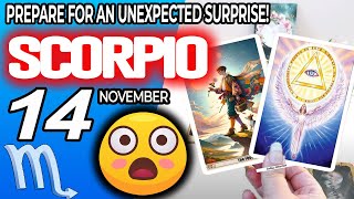 Scorpio ♏️😲PREPARE FOR AN UNEXPECTED SURPRISE❗🎁 horoscope for today NOVEMBER 14 2024 ♏️ scorpio [upl. by Atil392]