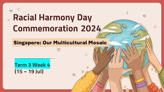 2024 Jul 19 TGIF  Racial Harmony Day Commemoration 2024 [upl. by Hermia906]