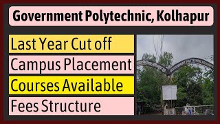 Government Polytechnic Kolhapur  Cutoff  Placement  Fee Structure [upl. by Etteyniv]