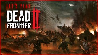 Dead Frontier 2 Coop  Walkthrough  Gameplay PC  No Commentary [upl. by Ettezus]