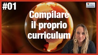 Come compilare il proprio Curriculum Vitae [upl. by Hoopen]