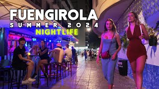 NIGHTLIFE FUENGIROLA SPAIN FUN SUMMER 2024 AUGUST UPDATE 🇪🇸 Costa del Sol  Málaga 4K [upl. by Esirehc301]