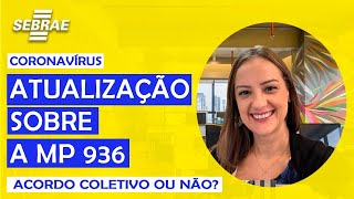 MP 936 ATUAL 17042020  Redução do Salário e Contrato de Trabalho  Medida Provisória CoronaVírus [upl. by Lemar]