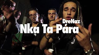 DreNaz  Nka Ta Pára [upl. by Mascia]