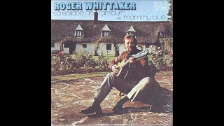 Roger Whittaker  Mammy blue Version française 1972 HQ [upl. by Dagney913]