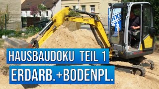 Hausbau Doku  Teil 1 Erdarbeiten und Bodenplatte  Massivhaus bauen [upl. by Josephina]