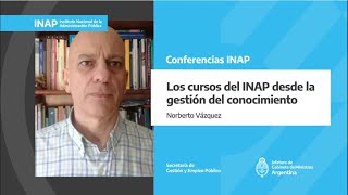 Los cursos de capacitación del INAP como espacios para fortalecer las capacidades estatales [upl. by Alaj585]