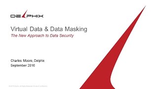 CSS2016D2S26 Virtual Data and Data Masking  Delphix [upl. by Eelam]