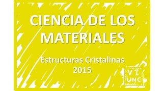 CIENCIA DE LOS MATERIALES  ESTRUCTURAS CRISTALINAS  45 [upl. by Nyliac]