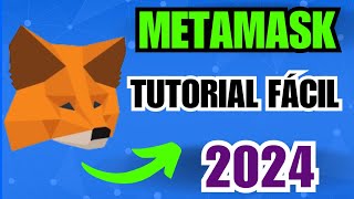 METAMASK TUTORIAL ESPAÑOL 2024  QUÉ ES Y COMO USAR [upl. by Chet181]