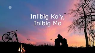 Iniibig Koy Inibig Mo [upl. by Leslee]