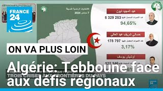 Algérie Tebboune face aux défis régionaux • FRANCE 24 [upl. by Harraf]