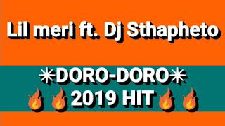 Lil meri ft sthaphetoDoroDoro New hit 2019 [upl. by Muhan750]