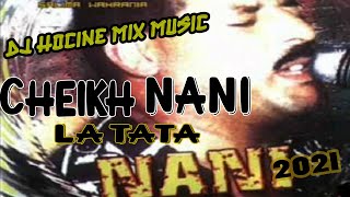 Cheb NaNi LaTaTa Remix [upl. by Gianna]