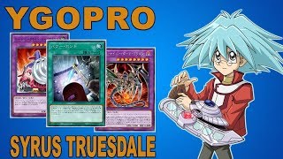 Syrus Truesdale  Accurate Character Deck  YgoPro  Replays amp Deck List [upl. by Eisej]