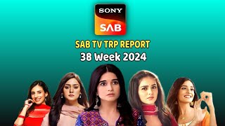 Sab TV All Shows Trp Report ll 38 Week 2024 ll Top 06 Shows [upl. by Rramed]