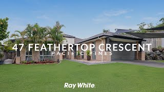 47 Feathertop Crescent Pacific Pines [upl. by Dietsche]