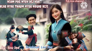 niam pog ntov dej kub hlab nyab thaum nyob nruab hlisfull rerson sed story3112024 [upl. by Aketal]