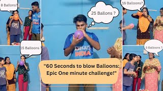 quot60 seconds to Blow Balloons Epic One minute Challengequot  Find out who will win challenges [upl. by Erland]