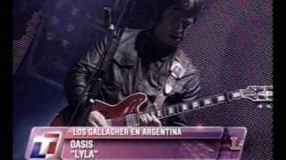 Oasis  Lyla  Argentina [upl. by Eelek]