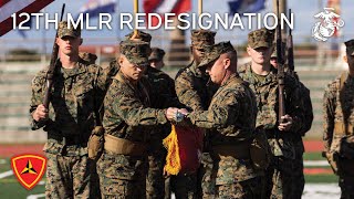 12TH MARINE LITTORAL REGIMENT REDESIGNATION [upl. by Pacorro]