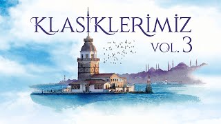 Klasik Türk Müziği Vol3  1 Saat Enstrümantal Müzik  Classical Instrumental Turkish Music [upl. by Delwyn]