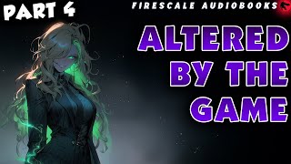 Altered by the Game Part 4 [upl. by Pitzer]