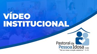 Pastoral da Pessoa Idosa  Vídeo Institucional [upl. by Verity]