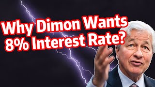 Why Jamie Dimon wants interest rate to be 8 [upl. by Ferreby]