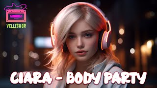 Ciara  Body Party Lyrics [upl. by Eeryk925]