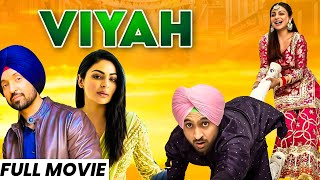 Viyah HD Video  Diljit Dosanjh New Movie  Neeru Bajwa  New Punjabi Movie 2024  Punjabi Movies [upl. by Kumar]