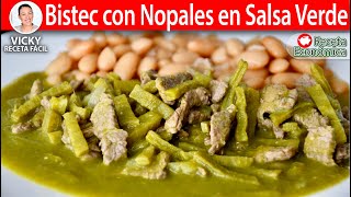 BISTEC CON NOPALES EN SALSA VERDE  Vicky Receta Facil [upl. by Nylorahs]