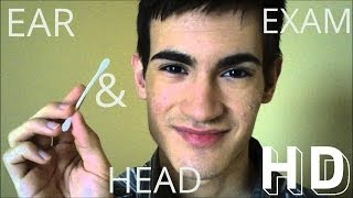 Binaural  3D Ear Exam amp Head Exam Roleplay Soft Spoken ASMR HEADPHONES RECOMMENDED [upl. by Irena486]