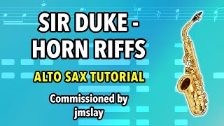 Sir Duke Horn Lines  Alto Sax Tutorial [upl. by Ert]