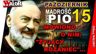 OP241015 Mówiono o nim  quotŻyjący różaniecquot  Mądrość O Pio [upl. by Arraek]