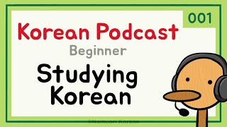 sub Korean Podcast for Beginners  Ep001 Studying Korean Language [upl. by Ardnohsed]