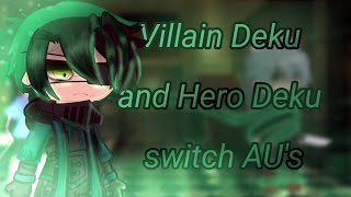 Villain Deku and Hero Deku switch AUs  Late Halloween special 🍬 [upl. by Abigael]