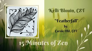 15 Minutes of Zen Zentangle© method of drawing Featherfall [upl. by Evin]