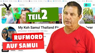 Rufmord auf Samui Teil 2 quotDie Hoffnung stirbt zu Letztquot [upl. by Adeehsar298]