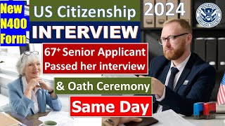 Full Steps  US Citizenship Interview 2024 and Oath Ceremony Same day New N400 Application [upl. by Intirb]