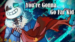 Amv Youre Gonna Go Far Kid  Undertale Genocide [upl. by Ahtiuqal]