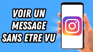 Comment voir un message sur Instagram sans etre vu GUIDE COMPLET [upl. by Arocat]