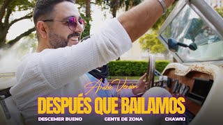 Después Que Bailamos Arabic Version Descemer Bueno Gente De Zona Chawki Official Music Video [upl. by Sisto]