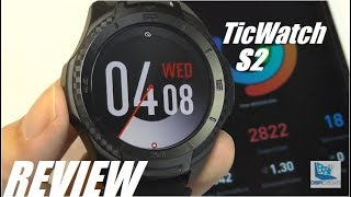 REVIEW TicWatch S2  Sports WearOS Smartwatch [upl. by Deidre]