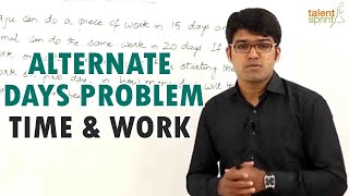 Alternate Days Problem  Time amp Work  IT Careers [upl. by Sikes]