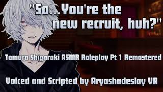 Meeting Shigaraki Tomura Shigaraki ASMR Roleplay Pt 1 Remastered M4AMy Hero Academia [upl. by Haisoj100]